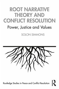 Root Narrative Theory and Conflict Resolution (eBook, ePUB) - Simmons, Solon