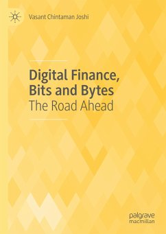 Digital Finance, Bits and Bytes - Joshi, Vasant Chintaman