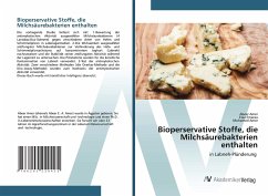 Bioperservative Stoffe, die Milchsäurebakterien enthalten