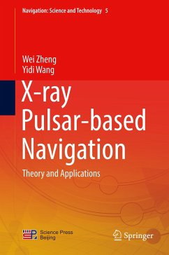 X-ray Pulsar-based Navigation - Zheng, Wei;Wang, Yidi