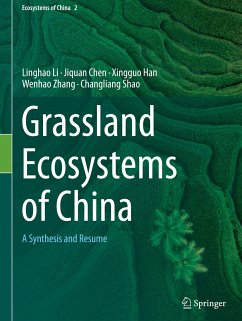 Grassland Ecosystems of China - Li, Linghao;Chen, Jiquan;Han, Xingguo