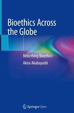 Bioethics Across the Globe - Akabayashi, Akira