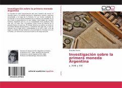 Investigación sobre la primera moneda Argentina - Sturm, Graciela