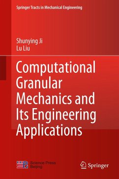 Computational Granular Mechanics and Its Engineering Applications - Ji, Shunying;Liu, Lu