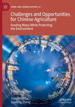 Challenges and Opportunities for Chinese Agriculture - Chen, Wensheng