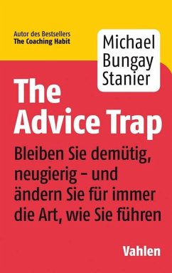 The Advice Trap - Bungay Stanier, Michael