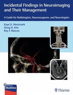 Incidental Findings in Neuroimaging and Their Management - Westmark, Kaye D.;Kim, Dong H.;Riascos-Castaneda, Roy F.