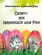 Ostern mit Nepomuck und Finn - Bild 1