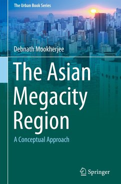 The Asian Megacity Region - Mookherjee, Debnath