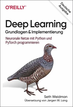 Deep Learning - Grundlagen und Implementierung - Weidman, Seth
