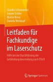 Leitfaden für Fachkundige im Laserschutz Leitfaden für Fachkundige im Laserschutz