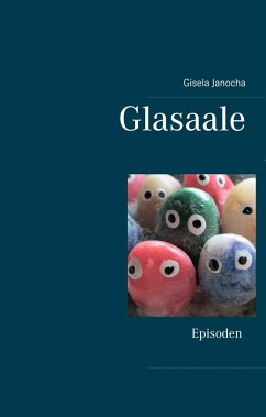 Glasaale - Janocha, Gisela