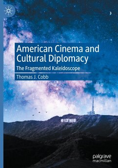 American Cinema and Cultural Diplomacy - Cobb, Thomas J.