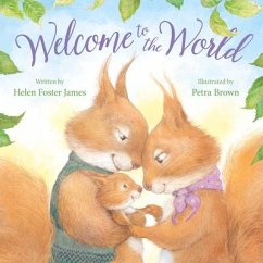 Welcome to the World - James, Helen Foster