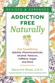 Addiction-Free Naturally