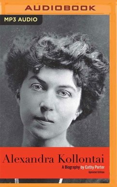 Alexandra Kollontai: A Biography - Porter, Cathy