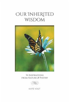 Our Inherited Wisdom - Vogt, Kate