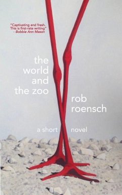 The World and The Zoo - Roensch, Rob