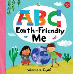 ABC for Me: ABC Earth-Friendly Me - Engel, Christiane