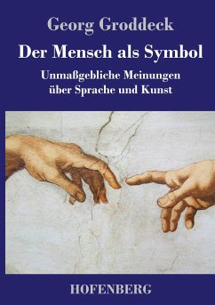 Der Mensch als Symbol - Groddeck, Georg