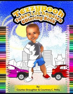 Tezzypooh Takes Los Angeles Coloring Book - Petty, Courtney C.; Straughter, Courtez