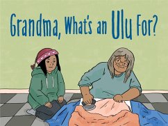 Grandma, What's an Ulu For? - Natanine Joanasie, Jeanie