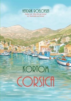 Kortom Corsica - Roelofsen, Hendrik