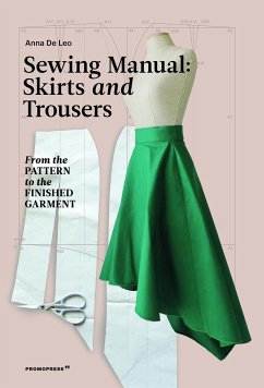 Sewing Manual: Skirts and Trousers - de Leo, Anna