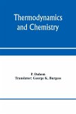 Thermodynamics and chemistry. A non-mathematical treatise for chemists and students of chemistry