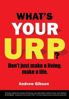 WHAT'S YOUR URP? - Gibson, Andrew