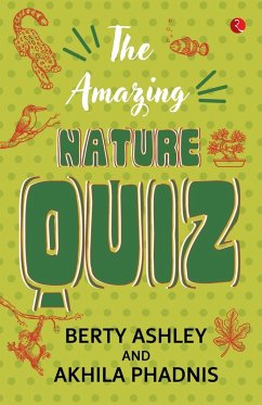 THE AMAZING NATURE QUIZ - Ashley, Berty; Phadnis, Akhila