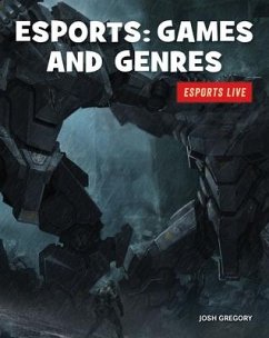 Esports: Games and Genres - Gregory, Josh
