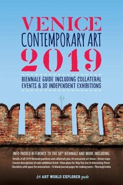 Venice Contemporary Art 2019: Biennale Guide Including Collateral Events & 30 Independent Exhibitions: Info-Packed Reference to The 58th Biennale & - MacDonald, Vici