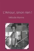 L'Amour, sinon rien !