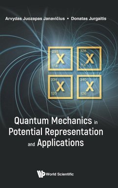 Quantum Mechanics in Potential Representation and Applications - Arvydas Juozapas Janavi¿ius; Donatas Jurgaitis