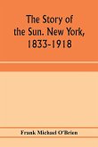 The story of the Sun. New York, 1833-1918