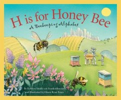 H Is for Honey Bee - Frankenhuyzen, Robbyn Smith Van