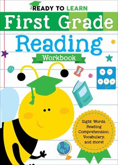 Ready to Learn: First Grade Reading Workbook: Sight Words, Reading Comprehension, Vocabulary, and More! - Editors of Silver Dolphin Books