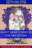 Aunt Jane's Nieces on Vacation (Esprios Classics)