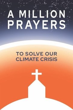 A Million Prayers to Solve Our Climate Crisis - Fargo, Peter