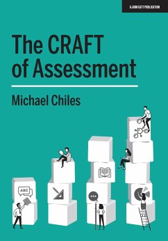 The CRAFT Of Assessment - Chiles, Michael