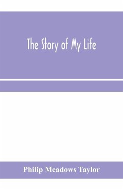 The story of my life - Meadows Taylor, Philip