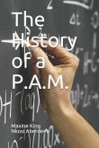 The History of a P.A.M.