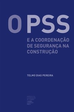 O PSS e a coordenação de segurança na construção - Pereira, Telmo Dias