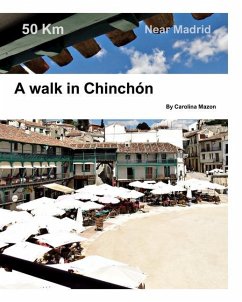 A walk in Chinchon - Mazon, Carolina