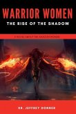 Warrior Women: The Rise of the Shadow