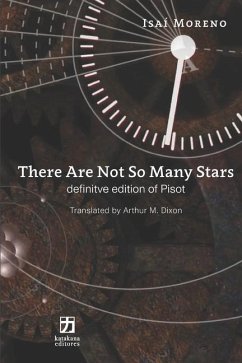 There Are Not So Many Stars: Definitive Edition of Pisot - Moreno, Isai
