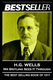 H. G. Wells - Mr Britling Sees It Through: The Bestseller of 1917