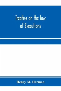 Treatise on the law of executions - M. Herman, Henry