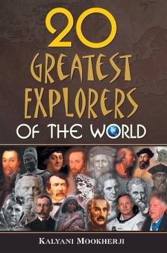 20 GREATEST EXPLORERS OF THE WORLD - Mookherji, Kalyani